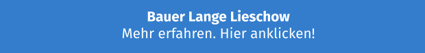 Bauer Lange Lieschow Mehr erfahren. Hier anklicken!