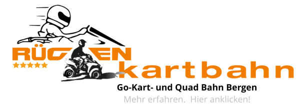 Go-Kart- und Quad Bahn BergenMehr erfahren.  Hier anklicken!