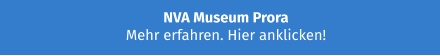 NVA Museum Prora Mehr erfahren. Hier anklicken!