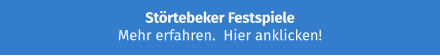 Störtebeker Festspiele Mehr erfahren.  Hier anklicken!