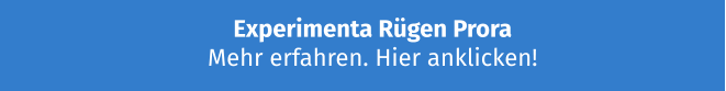Experimenta Rügen Prora Mehr erfahren. Hier anklicken!